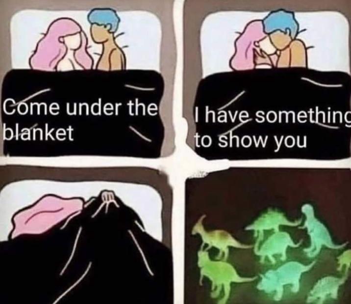 Come under the I have something blanket to show you