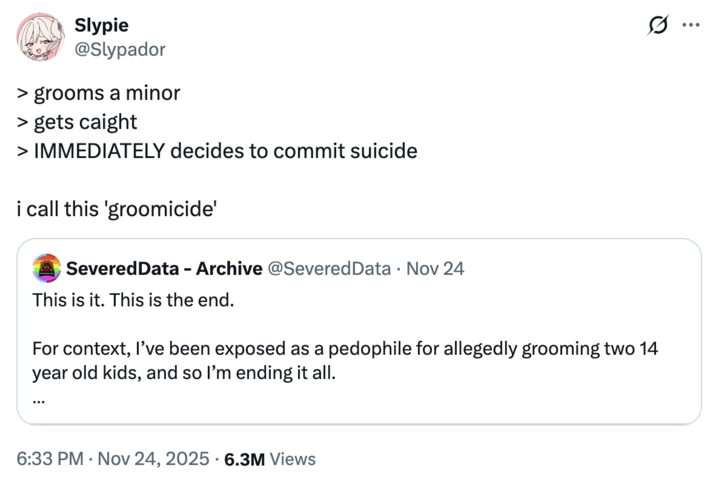 X user @Slypador tweeted, "> grooms a minor > gets caught > IMMEDIATELY decides to commit suicide / i call this 'groomicide'"