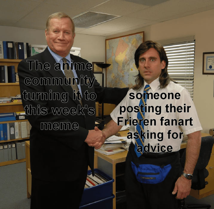 The anime community turning it to this week's meme someone posting their Frieren fanart asking for advice