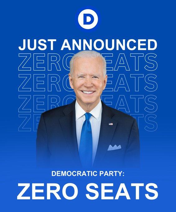 D JUST ANNOUNCED ZERO EATS ZEROEATS ZERO FATS ZF TS DEMOCRATIC PARTY: ZERO SEATS
