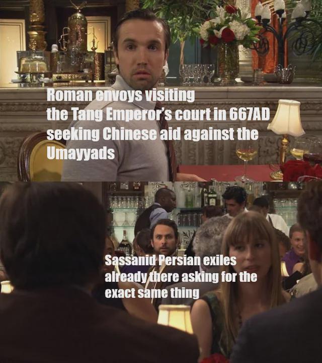 Roman envoys visiting the Tang Emperor's court in 667AD seeking Chinese aid against the Umayyads Sassanid Persian exiles already there asking for the exact same thing