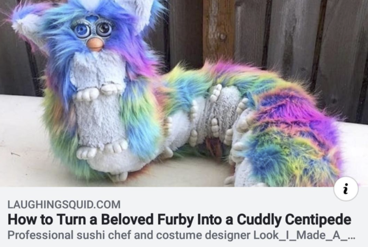 i LAUGHINGSQUID.COM How to Turn a Beloved Furby Into a Cuddly Centipede Professional sushi chef and costume designer Look_I_Made_A_...