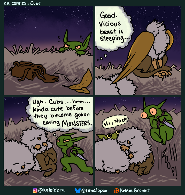 KB Comics: Cubs Good. Vicious beast is Sleeping... Ugh. Cubs...hmm... Kinda cute before VALE they become goblin eating MONSTERS. Hi, Nock @Kelsiebru @Lunalopex Kelsie Brumet