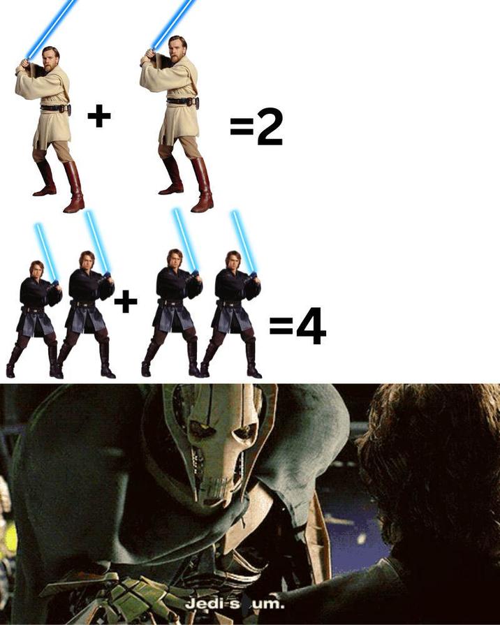 =2 + =4 Jedi-s um.