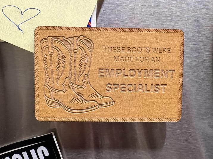 THESE BOOTS WERE MADE FOR AN EMPLOYMENT SPECIALIST
