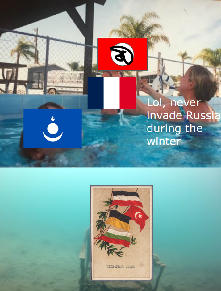 ЧЕТВОРНИЯ СЪЮЗЪ இ) Lol, never invade Russia during the winter