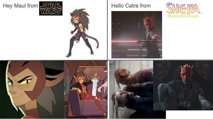 Hey Maul from STAR Hello Catra from WARS SHE-RA AND THE PRINCESSES OF POWER