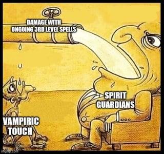 DAMAGE WITH ONGOING 3RD LEVEL SPELLS SPIRIT GUARDIANS VAMPIRIC TOUCH