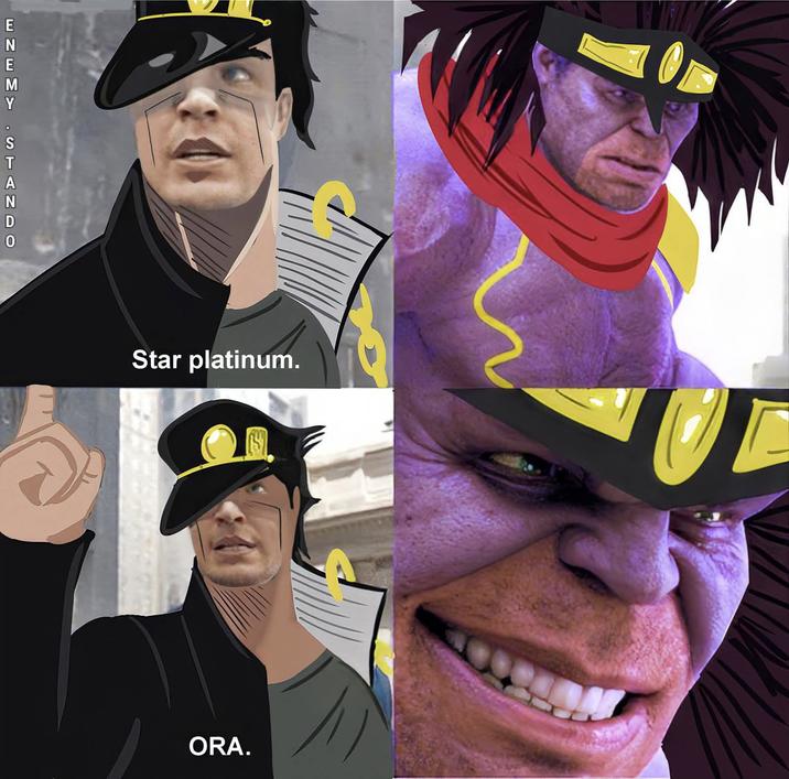 M ENEMY STANDO Star platinum. ORA.