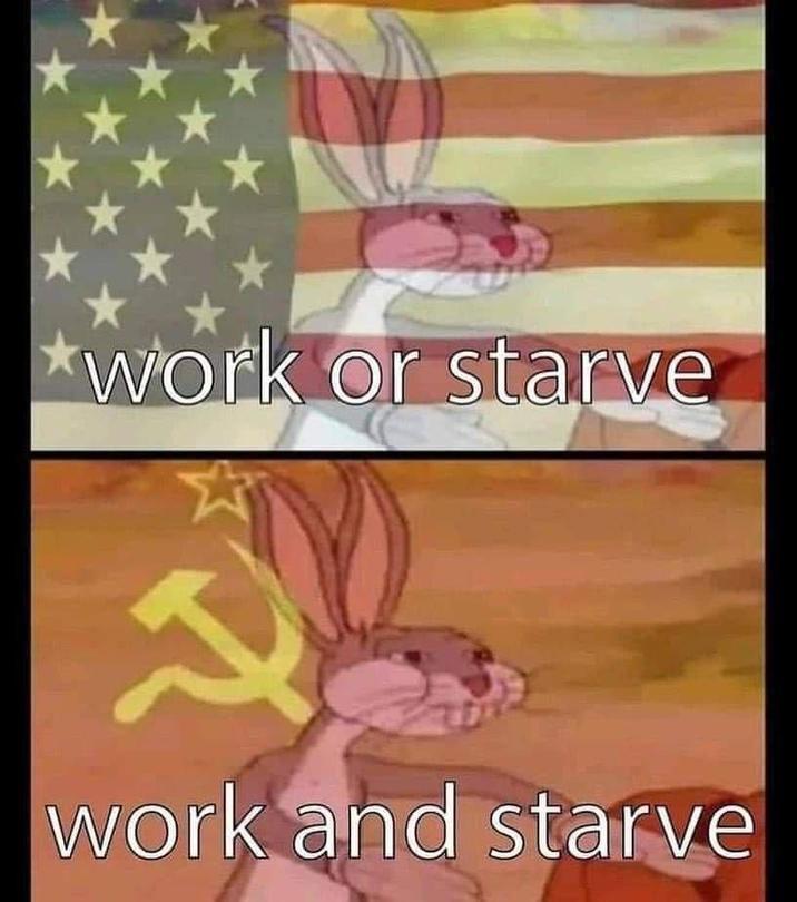 *work or starve 2 work and starve