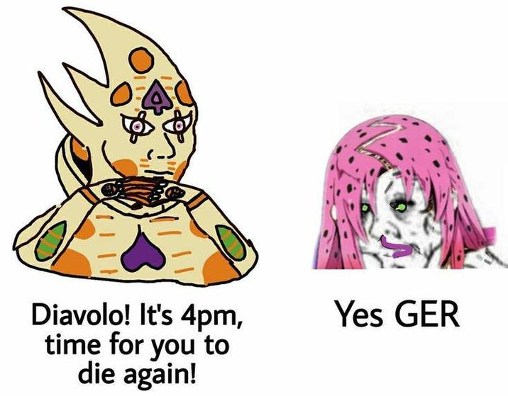 B Diavolo! It's 4pm, time for you to die again! Yes GER