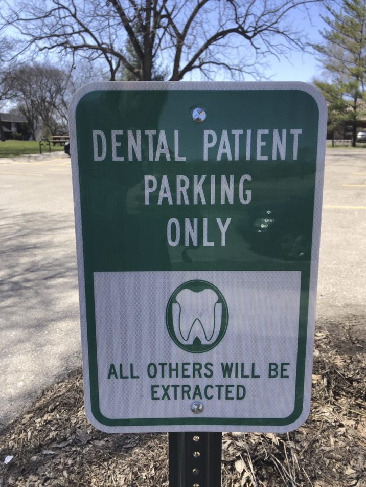 DENTAL PATIENT PARKING ONLY ALL OTHERS WILL BE EXTRACTED