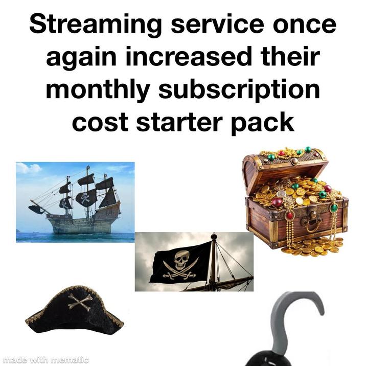 Streaming service once again increased their monthly subscription cost starter pack made with mematic