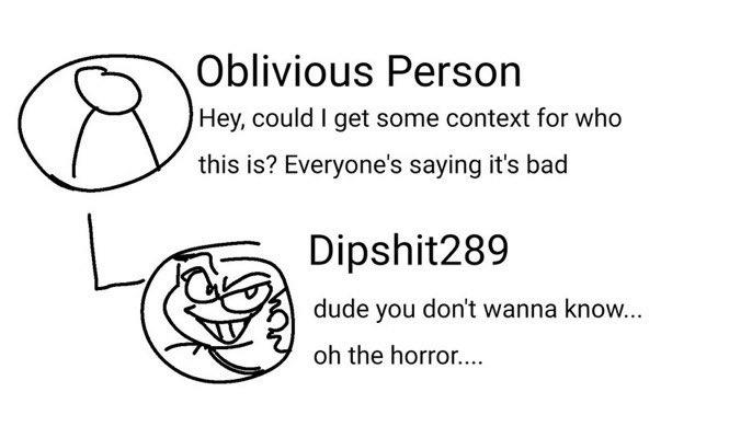 A reaction image. The image is drawn to look like Reddit comments. One user, Oblivious Person, asks for context. The other says, "Dude you don't wanna know... oh the horror."