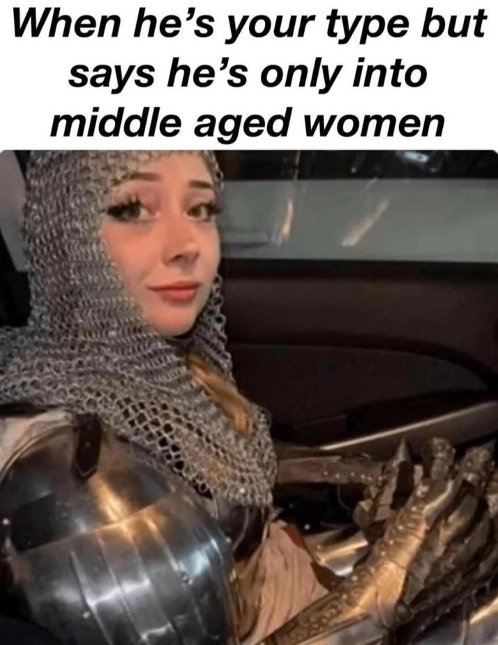 When he's your type but says he's only into middle aged women