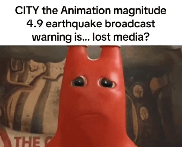 CITY the Animation magnitude 4.9 earthquake broadcast warning is... lost media? THE