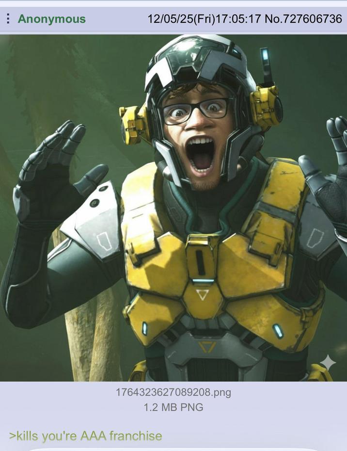 Anonymous 12/05/25(Fri)17:05:17 No.727606736 1764323627089208.png 1.2 MB PNG >kills you're AAA franchise
