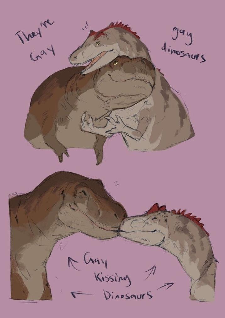 They're Gay A Gay Kissing A Dinosaurs gay dinosaurs