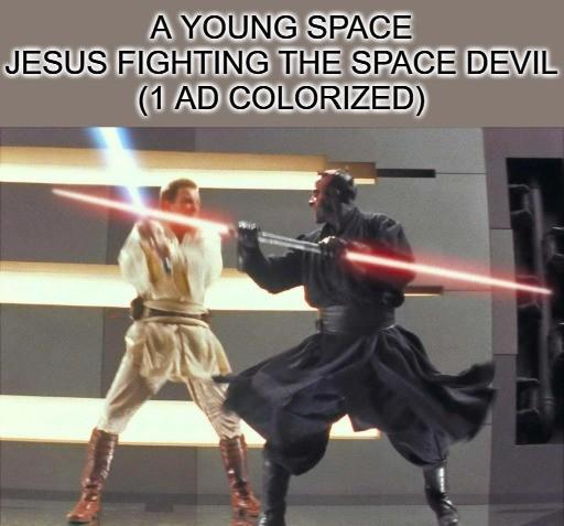 A YOUNG SPACE JESUS FIGHTING THE SPACE DEVIL (1 AD COLORIZED)