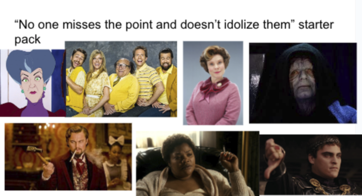 "No one misses the point and doesn't idolize them" starter pack