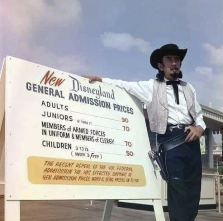 New Disneyland GENERAL ADMISSION PRICES ADULTS JUNIORS 2 12 THR 17. MEMBERS of ARMED FORCES IN UNIFORM&MEMBERS of CLERGY CHILDREN 3 TO 12 (UNDER 3 Free) 90 70 70 50 THE RECENT REPEAL OF THE 10% FEDERAL ADMISSION TAX HAS EFFECTED SAVINGS IN GEN. ADMISSION PRICES WHICH IS BEING PASSED ON TO YOU