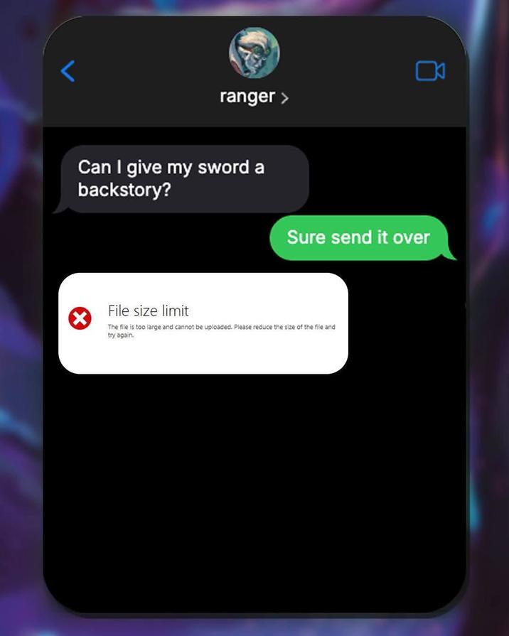 ranger > Can I give my sword a backstory? × Sure send it over File size limit The file is too large and cannot be uploaded. Please reduce the size of the file and try again.