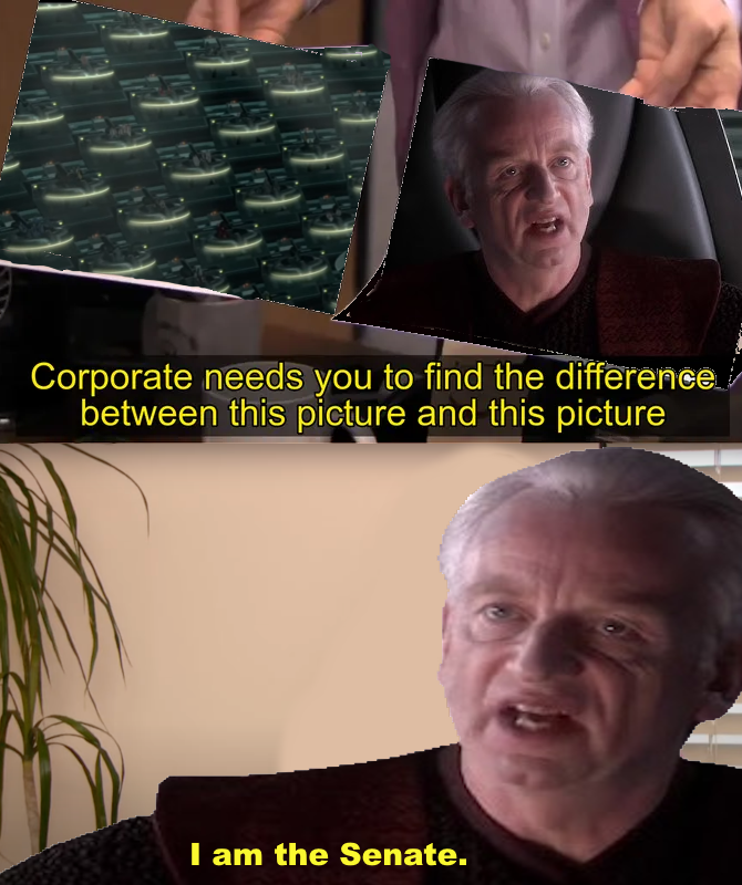Corporate needs you to find the difference between this picture and this picture I am the Senate.