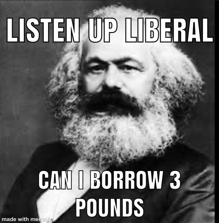 LISTEN UP LIBERAL CAN I BORROW 3 POUNDS made with mematic