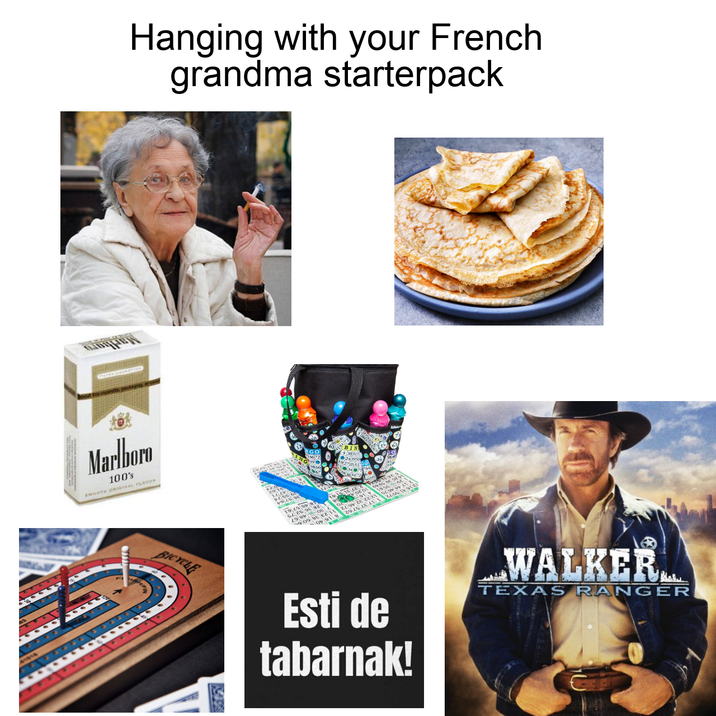 Hanging with your French grandma starterpack Marlboro 100's SMOOTH ORIGINAL FLAVOR 30315 243950 BICYCLE 0989 091 829 26 28 21 Esti de tabarnak! WALKER TEXAS RANGER