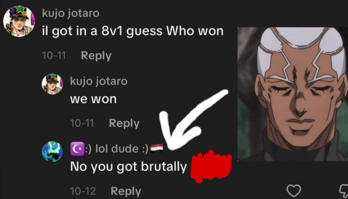 kujo jotaro il got in a 8v1 guess Who won 10-11 Reply kujo jotaro we won 10-11 Reply :) lol dude :) No you got brutally 10-12 Reply