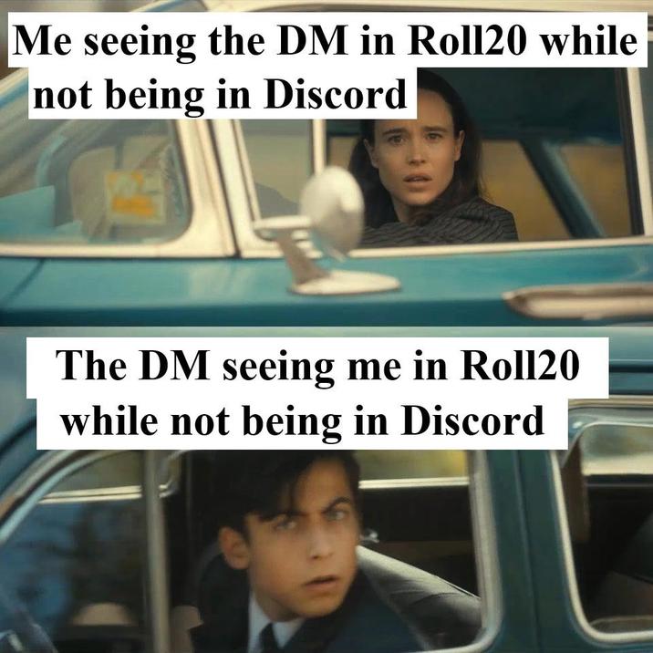 Me seeing the DM in Roll20 while not being in Discord 證 The DM seeing me in Roll20 while not being in Discord