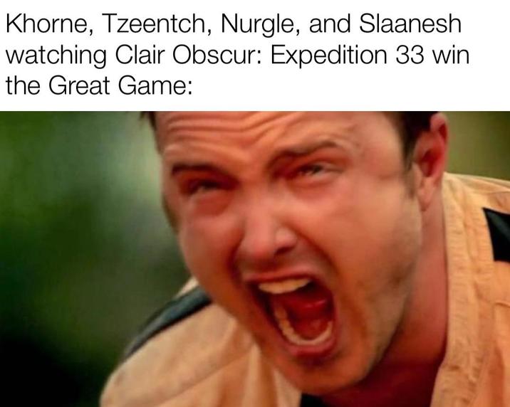 Khorne, Tzeentch, Nurgle, and Slaanesh watching Clair Obscur: Expedition 33 win the Great Game: