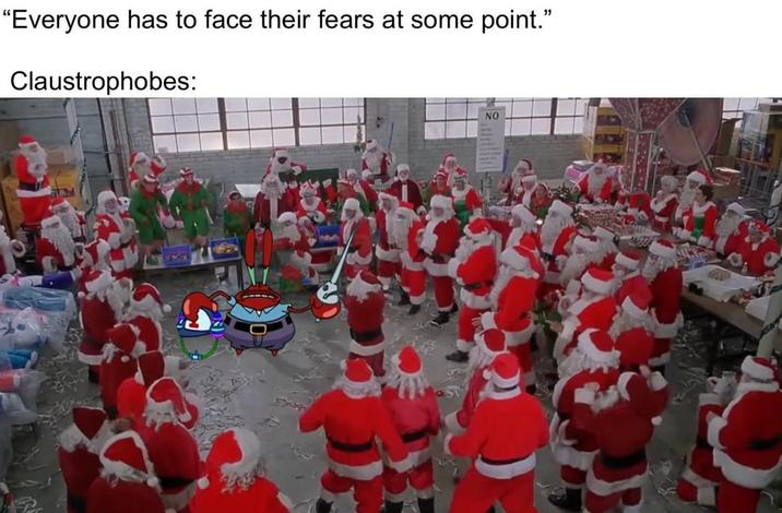 "Everyone has to face their fears at some point." Claustrophobes: NO