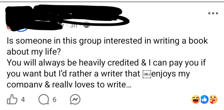 Is someone in this group interested in writing a book about my life? You will always be heavily credited & I can pay you if you want but I'd rather a writer that OBJ enjoys my company & really loves to write... B 4 6