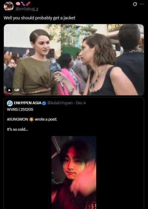 @smilebug_g Well you should probably get a jacket GIF ENHYPEN ASIA @AsiaEnhypen Dec 4 WVRS | 251205 #JUNGWON *wrote a post: It's so cold...