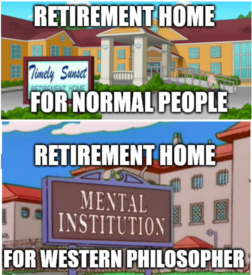 RETIREMENT HOME Timely Sunset RETIREMENT HOME FOR NORMAL PEOPLE RETIREMENT HOME MENTAL INSTITUTION FOR WESTERN PHILOSOPHER