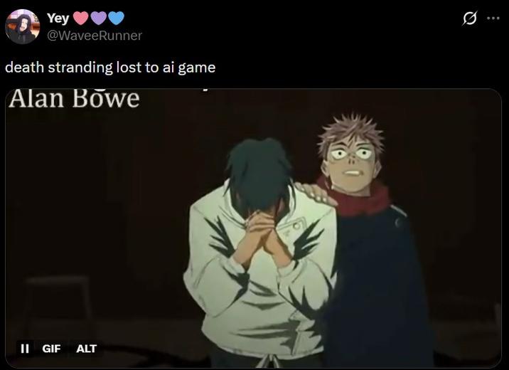 Yey @WaveeRunner death stranding lost to ai game Alan Bowe 0 II GIF ALT