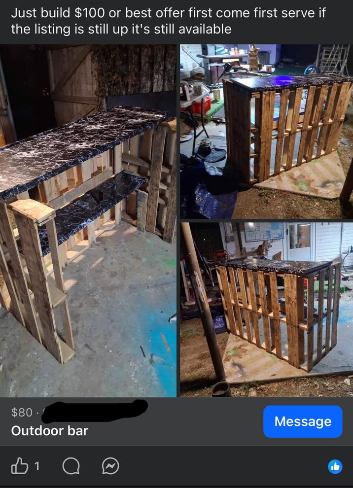Just build $100 or best offer first come first serve if the listing is still up it's still available $80. Outdoor bar 1 Message