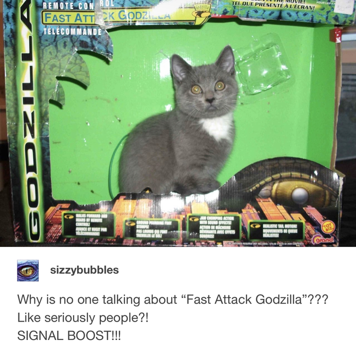 GODZILLA REMOTE CON ROL FAST ATTACK GODZILLA TELECOMMANDE WALKS FORWARD ROARS BY REMOTE CONTROL AVANCE ET RUGIT PAR Godzilla TEL. QUE PRÉSENTÉ À L'ÉCRAN! POUR LES SA GROUND STOMPS JAW CHOMPING ACTION ACTION DE MACHOIRE DEVORANTE AVEC EFFETS SONORES REALISTIC TAIL MOTION MOUVEMENTS DE QUEUE REALISTES TOY Biz grand sizzybubbles Why is no one talking about "Fast Attack Godzilla"??? Like seriously people?! SIGNAL BOOST!!!