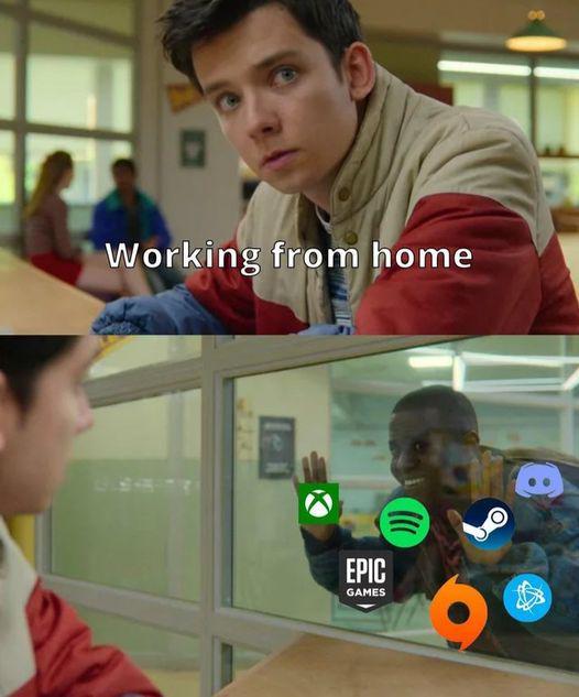 Working from home EPIC GAMES )