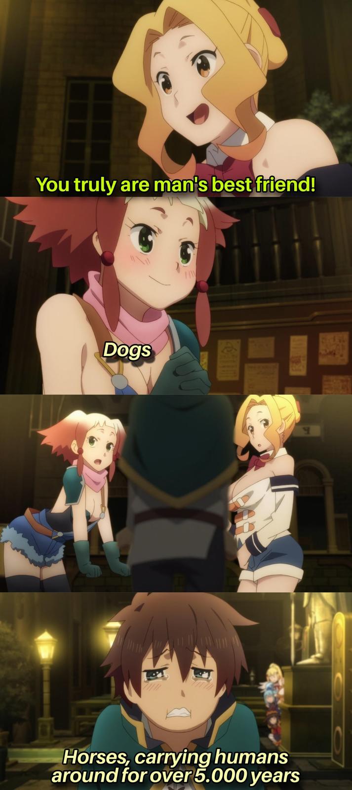 You truly are man's best friend! Dogs Horses, carrying humans around for over 5.000 years