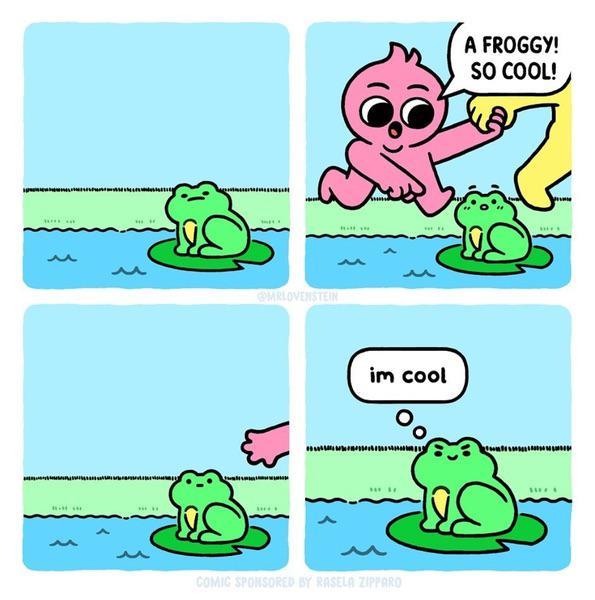 M MRLOVENSTEIN im cool COMIC SPONSORED BY RASELA ZIPPARO A FROGGY! SO COOL!