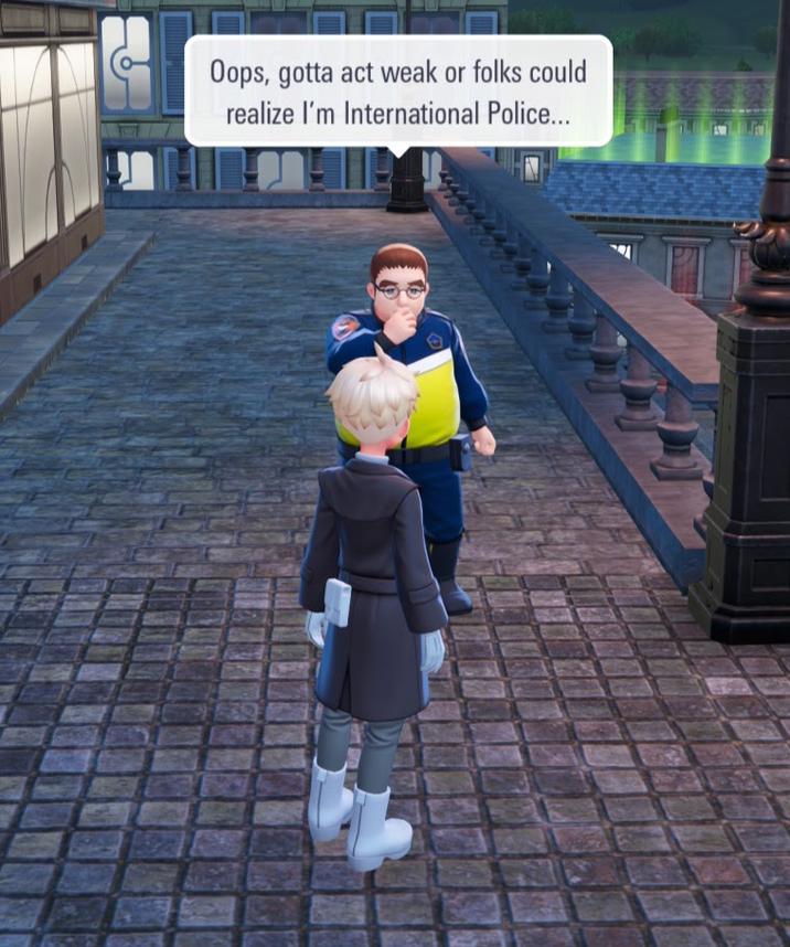 Oops, gotta act weak or folks could realize I'm International Police... 22222