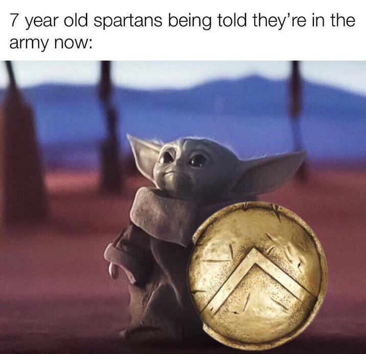 7 year old spartans being told they're in the army now: