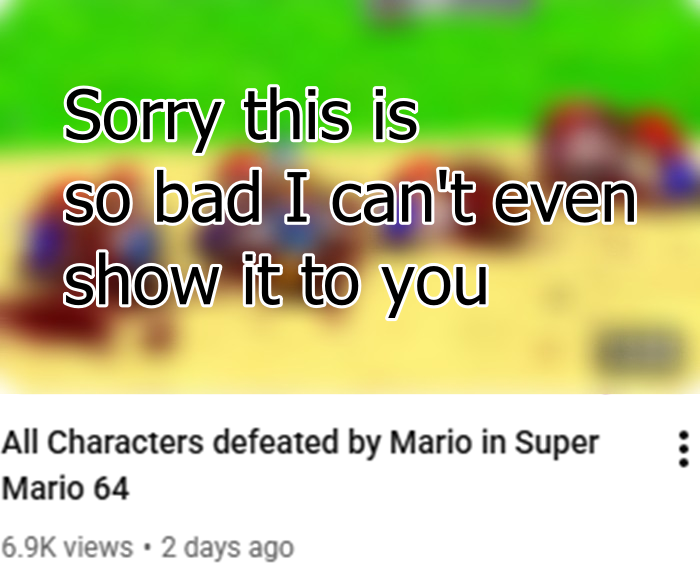 Sorry this is so bad I can't even show it to you All Characters defeated by Mario in Super Mario 64 6.9K views • 2 days ago