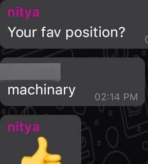 nitya Your fav position? machinary 02:14 PM nitya 9 C