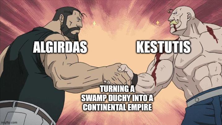 imgflip.com ALGIRDAS KESTUTIS TURNING A SWAMP DUCHY INTO A CONTINENTAL EMPIRE