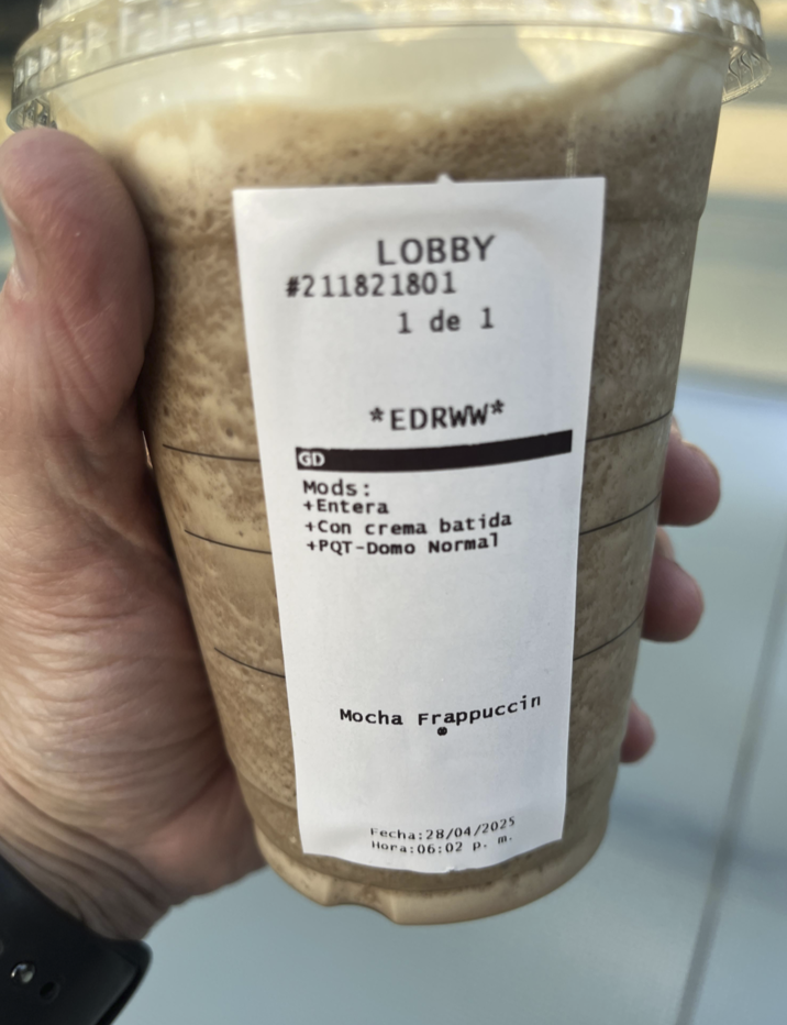 R LOBBY #211821801 1 de 1 GD Mods: *EDRWW* +Entera +Con crema batida +PQT-Domo Normal Mocha Frappuccin Fecha:28/04/2025 Hora:06:02 p. m.