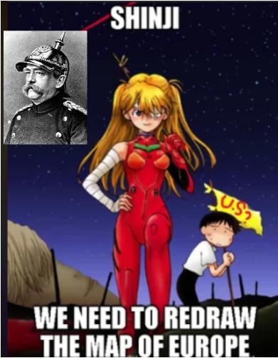 SHINJI US WE NEED TO REDRAW THE MAP OF EUROPE