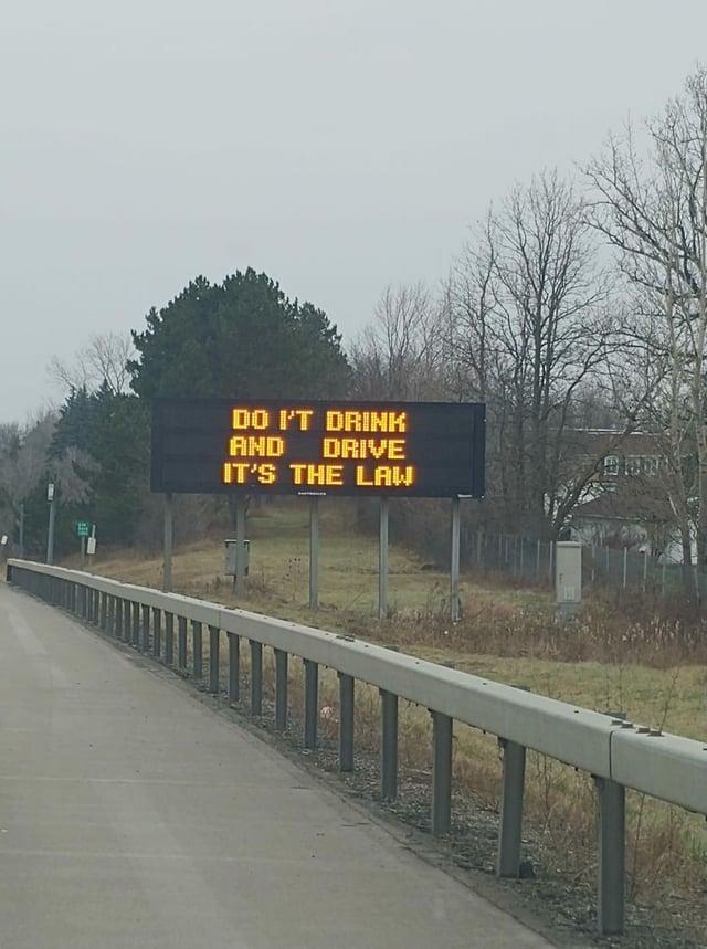 DO I'T DRINK AND DRIVE IT'S THE LAW